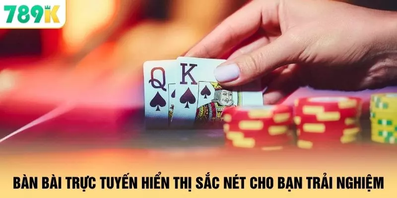 Casino - 3 Sảnh Game Được Anh Em Truy Cập Nhiều Tại 789K 2 Bàn bài trực tuyến hiển thị sắc nét cho bạn trải nghiệm